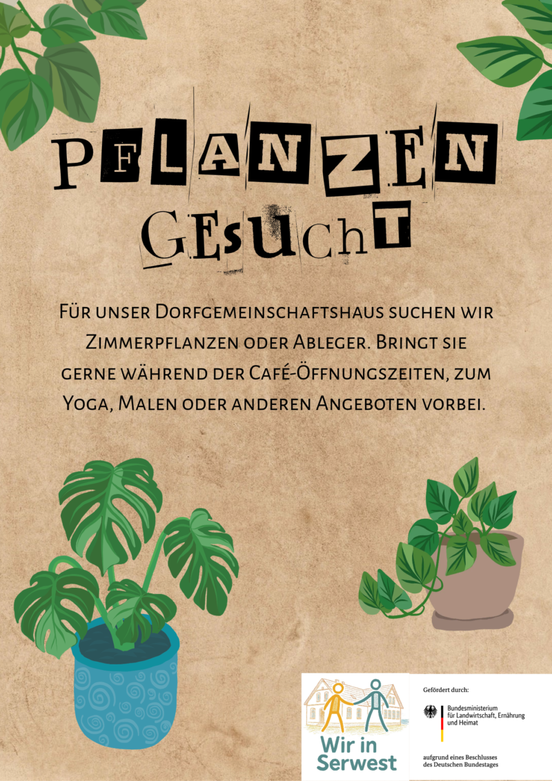 Pflanzen gesucht fürs Dorfgemeinschaftshaus Serwest